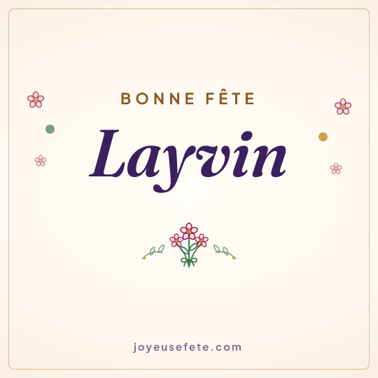 Image carrée « Bonne fête Layvin » pour WhatsApp