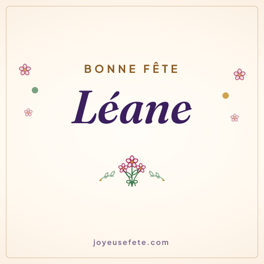 Image carrée « Bonne fête Léane » pour WhatsApp