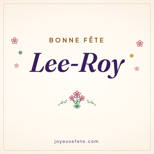 Image carrée « Bonne fête Lee-Roy » pour WhatsApp
