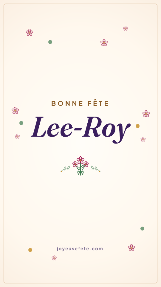 Image « Bonne fête Lee-Roy » au format story