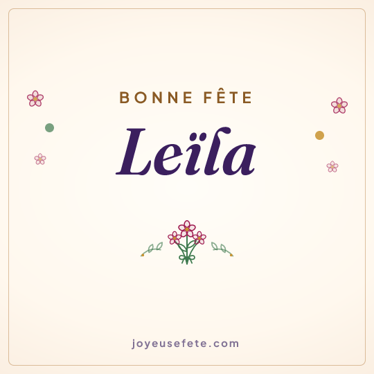 Image carrée « Bonne fête Leïla » pour WhatsApp