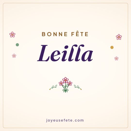 Image carrée « Bonne fête Leilla » pour WhatsApp
