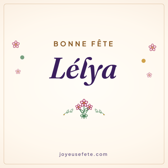 Image carrée « Bonne fête Lélya » pour WhatsApp