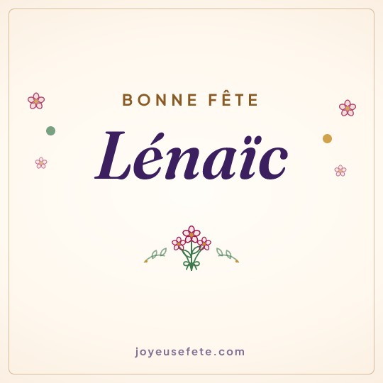 Image carrée « Bonne fête Lénaïc » pour WhatsApp