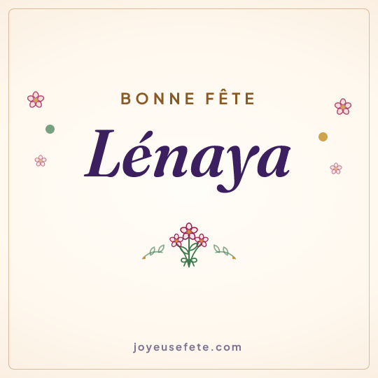 Image carrée « Bonne fête Lénaya » pour WhatsApp