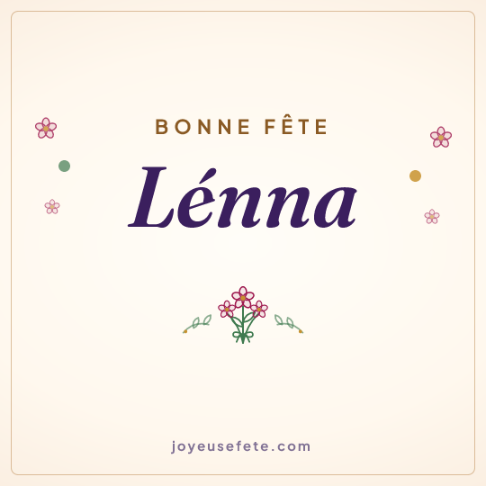 Image carrée « Bonne fête Lénna » pour WhatsApp
