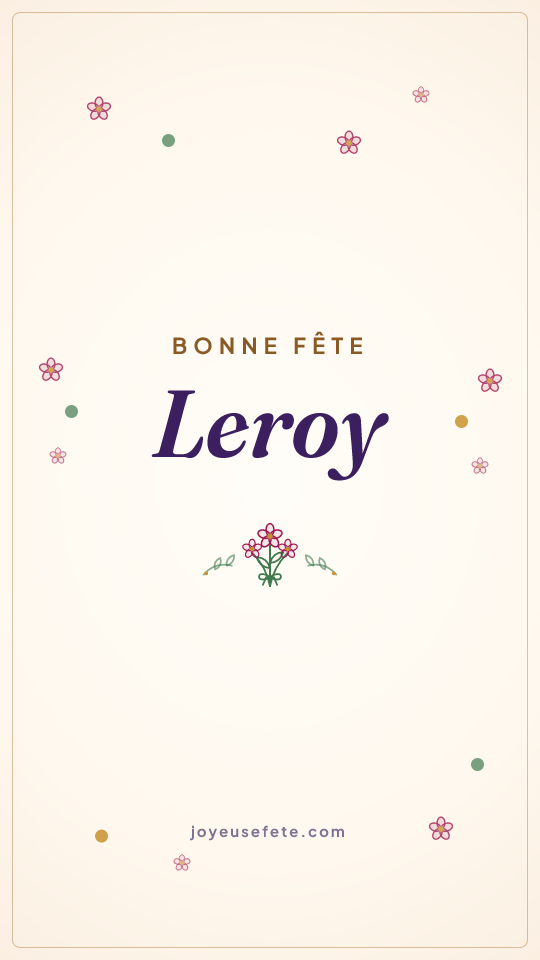 Image « Bonne fête Leroy » au format story