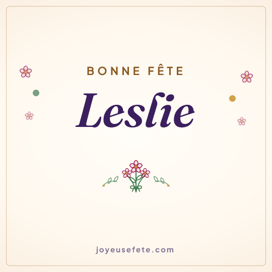 Image carrée « Bonne fête Leslie » pour WhatsApp