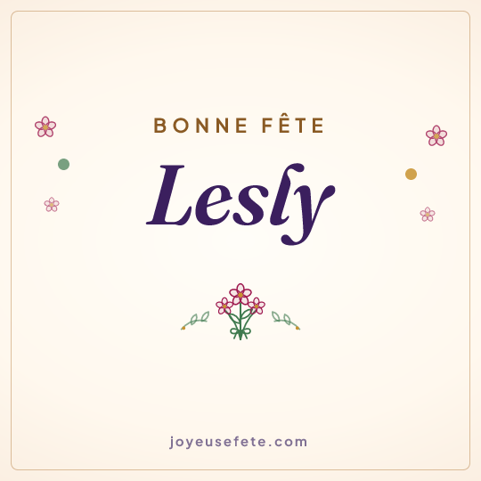 Image carrée « Bonne fête Lesly » pour WhatsApp