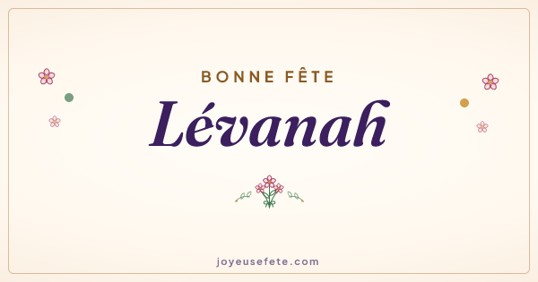 Image « Bonne fête Lévanah » au format large