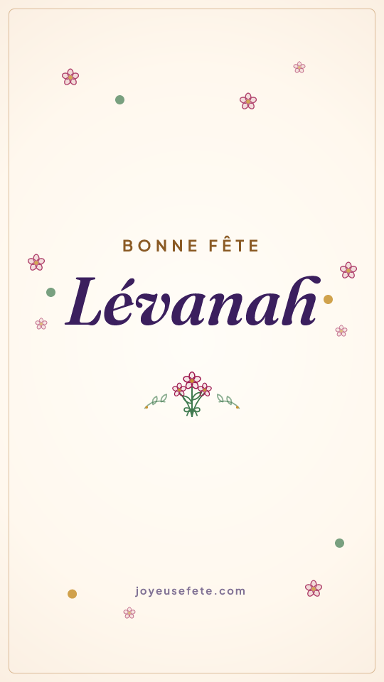 Image « Bonne fête Lévanah » au format story