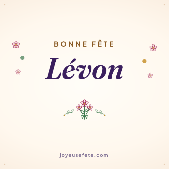 Image carrée « Bonne fête Lévon » pour WhatsApp