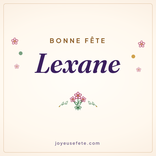 Image carrée « Bonne fête Lexane » pour WhatsApp