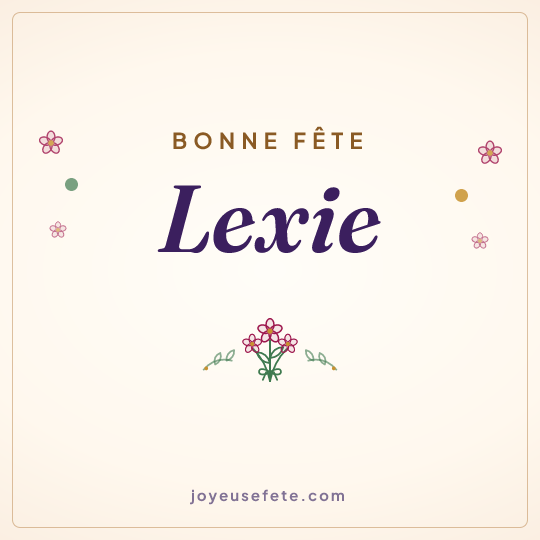 Image carrée « Bonne fête Lexie » pour WhatsApp
