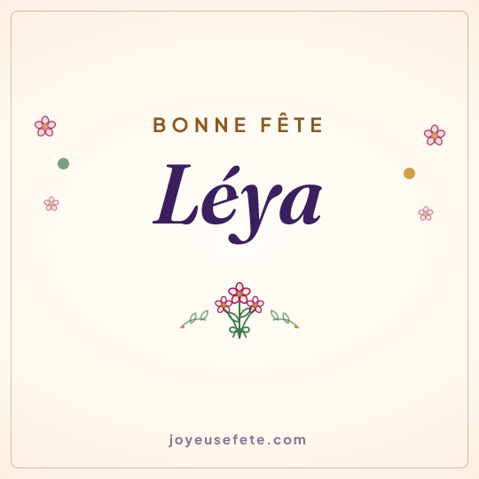 Image carrée « Bonne fête Léya » pour WhatsApp