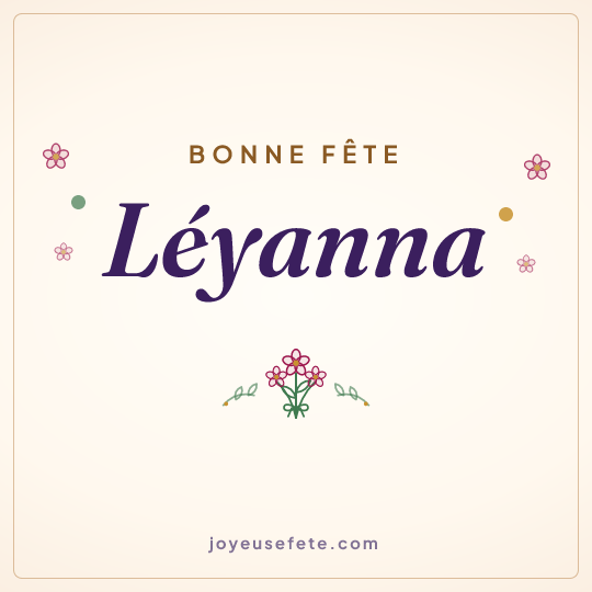 Image carrée « Bonne fête Léyanna » pour WhatsApp