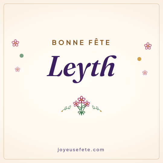 Image carrée « Bonne fête Leyth » pour WhatsApp