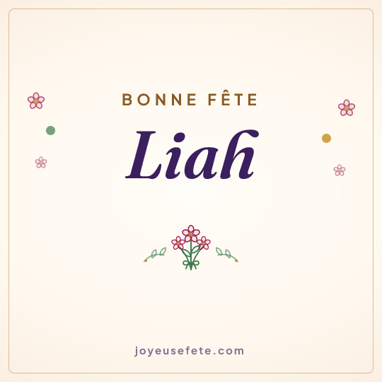 Image carrée « Bonne fête Liah » pour WhatsApp