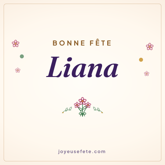 Image carrée « Bonne fête Liana » pour WhatsApp