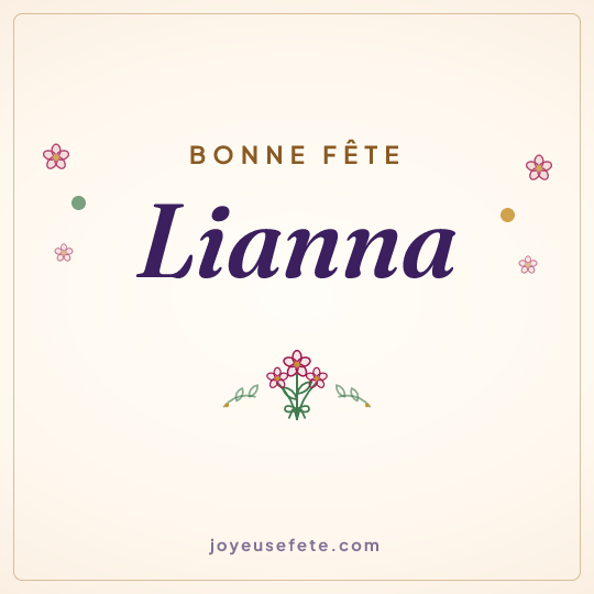 Image carrée « Bonne fête Lianna » pour WhatsApp