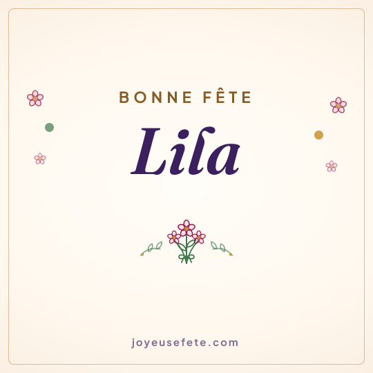 Image carrée « Bonne fête Lila » pour WhatsApp