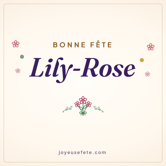 Image carrée « Bonne fête Lily-Rose » pour WhatsApp