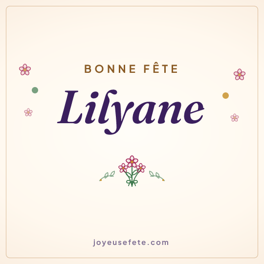 Image carrée « Bonne fête Lilyane » pour WhatsApp