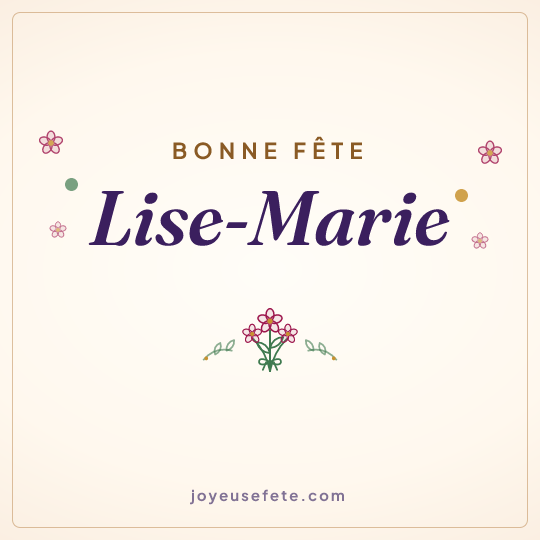 Image carrée « Bonne fête Lise-Marie » pour WhatsApp