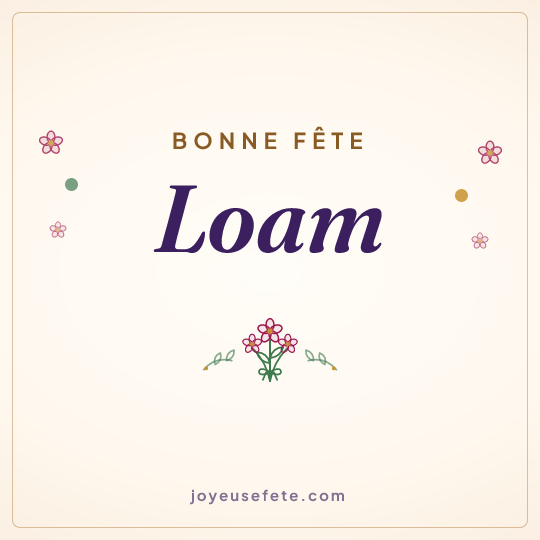 Image carrée « Bonne fête Loam » pour WhatsApp