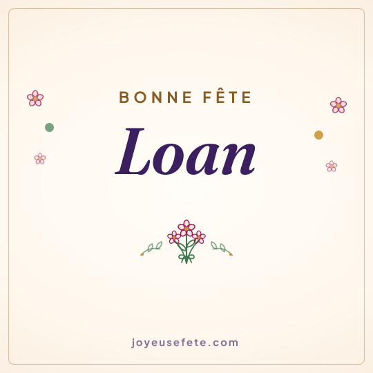Image carrée « Bonne fête Loan » pour WhatsApp