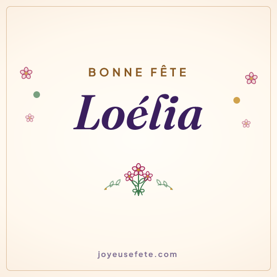 Image carrée « Bonne fête Loélia » pour WhatsApp