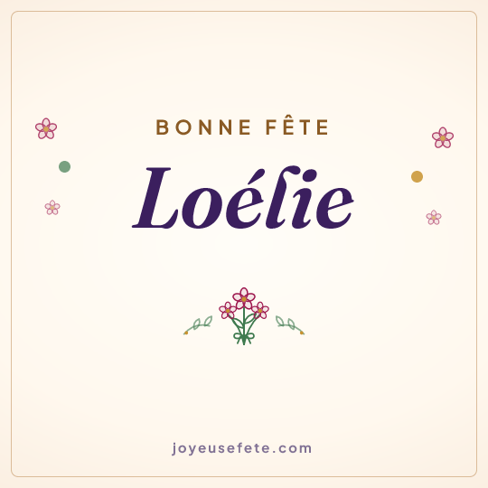 Image carrée « Bonne fête Loélie » pour WhatsApp
