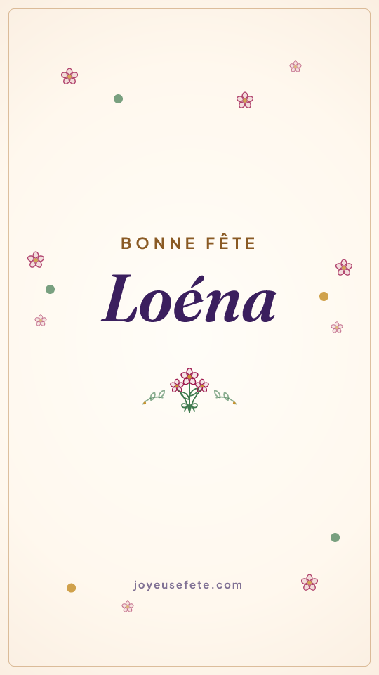 Image « Bonne fête Loéna » au format story