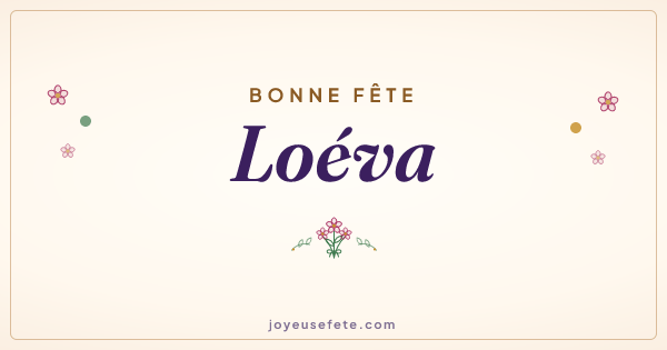 Image « Bonne fête Loéva » au format large