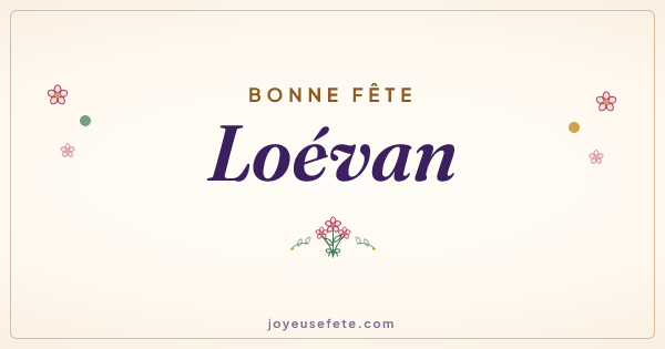 Image « Bonne fête Loévan » au format large