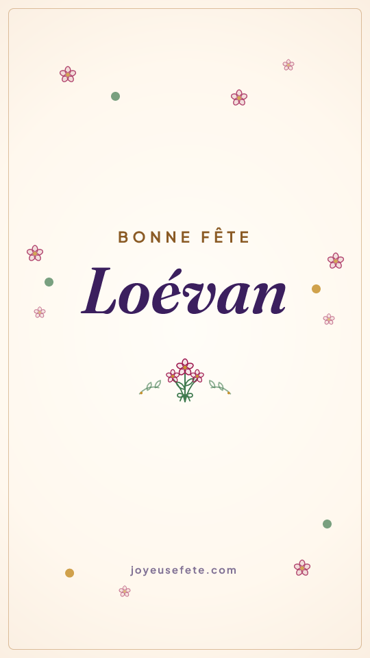 Image « Bonne fête Loévan » au format story