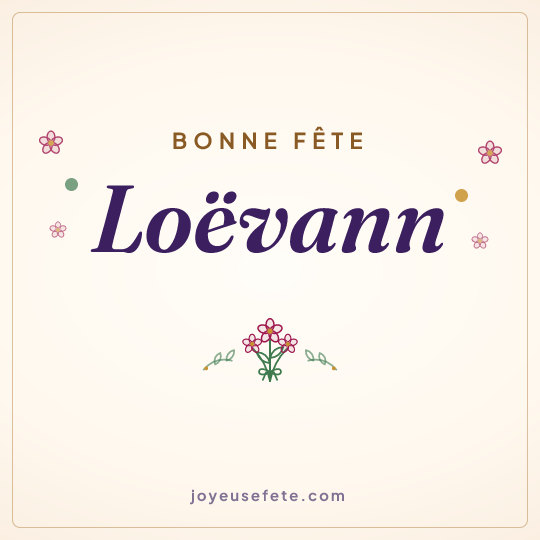 Image carrée « Bonne fête Loëvann » pour WhatsApp