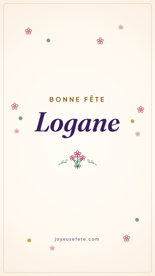 Image « Bonne fête Logane » au format story