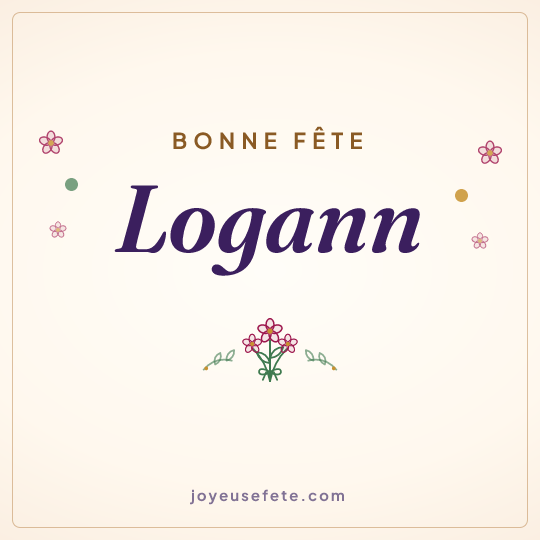 Image carrée « Bonne fête Logann » pour WhatsApp