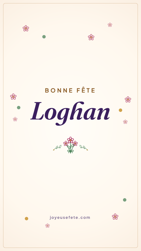 Image « Bonne fête Loghan » au format story
