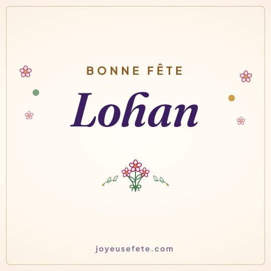 Image carrée « Bonne fête Lohan » pour WhatsApp