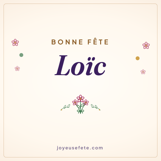 Image carrée « Bonne fête Loïc » pour WhatsApp