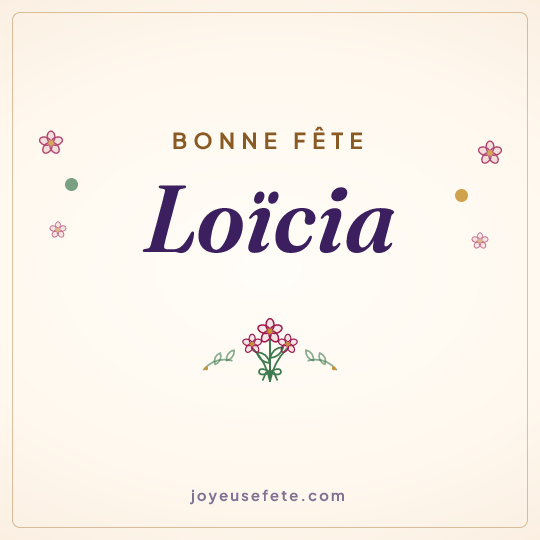Image carrée « Bonne fête Loïcia » pour WhatsApp