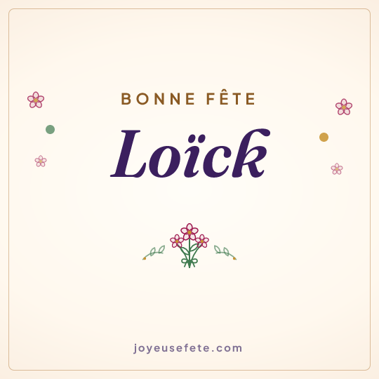 Image carrée « Bonne fête Loïck » pour WhatsApp
