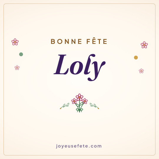 Image carrée « Bonne fête Loly » pour WhatsApp