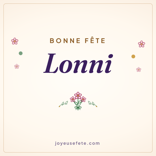 Image carrée « Bonne fête Lonni » pour WhatsApp