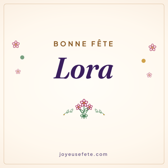 Image carrée « Bonne fête Lora » pour WhatsApp