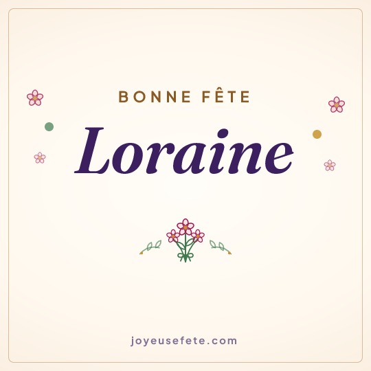 Image carrée « Bonne fête Loraine » pour WhatsApp