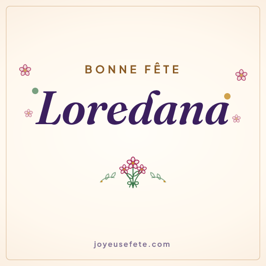Image carrée « Bonne fête Loredana » pour WhatsApp