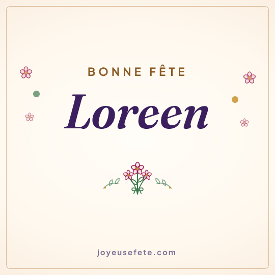Image carrée « Bonne fête Loreen » pour WhatsApp